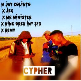 Album cover of Cypher (feat. Jex x mr minister,M jay collinto & Remy)