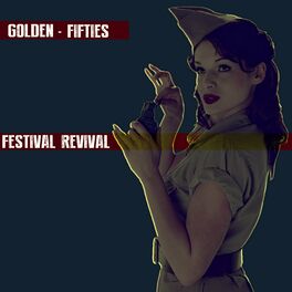 Album cover of Golden Fifties (Festival Revival 4)