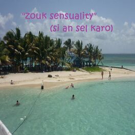 Album cover of Zouk Sensuality (Si an sel karo)