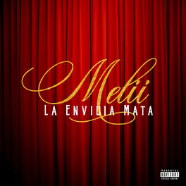 Melii La Envidia Mata lyrics and songs Deezer