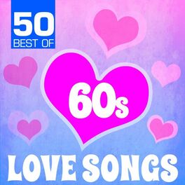 Album cover of 50 Best of 60s Love Songs