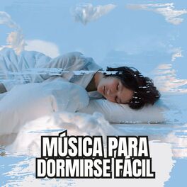 Album cover of Música Para Dormirse Fácil