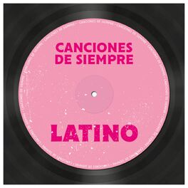 Album cover of Canciones de Siempre: Latino