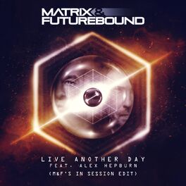 Album cover of Live Another Day (M&F's in Session Edit)