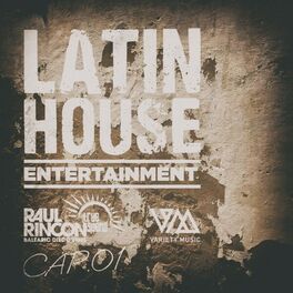Album cover of Raul Rincon Pres. Latin House Entertainment, Cap.01