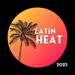 Album cover of Latin Heat 2023