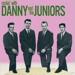 Album cover of Rockin' With Danny And The Juniors (Expanded Edition)