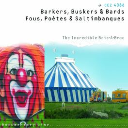 Album cover of Fous poètes et saltimbanques, Part. 2 (Barkers, Buskers & Bards)