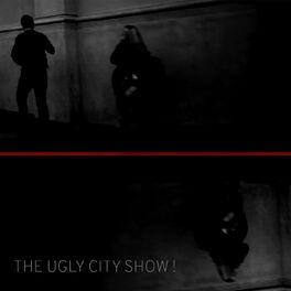 Album cover of The Ugly City Show !
