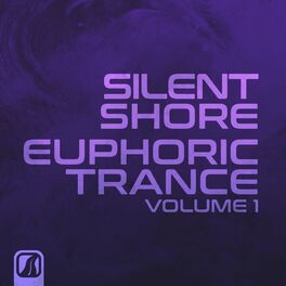 Album cover of Silent Shore - Euphoric Trance, Vol. 1