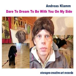 Album cover of Dare to Dream to Be With You on My Side