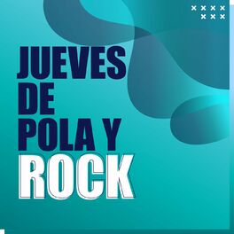 Album cover of Jueves de pola y rock