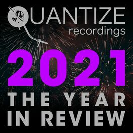 Album cover of Quantize Recordings - 2021 The Year In Review