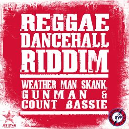Album cover of Reggae Dancehall Riddim: Weather Man Skank, Gun Man & Count Basie