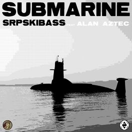 Album cover of Submarine (feat. Alan Aztec)