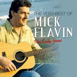 Album cover of The Very Best of Mick Flavin: The Early Years