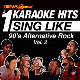 Album cover of Drew's Famous #1 Karaoke Hits: Sing Like 90's Alternative Rock, Vol. 2