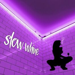 Album cover of Slow whine