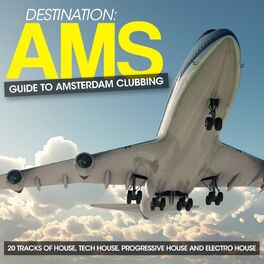 Album cover of Destination: AMS - Guide to Amsterdam Clubbing (20 Tracks of House, Tech House, Progressive House and Electro House)