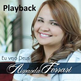 Amanda Ferrari Teu Deus E Meu Deus Playback