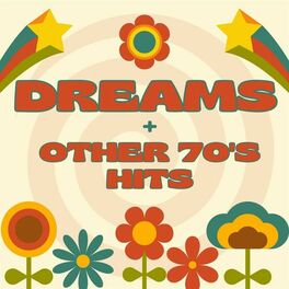 Album cover of Dreams & Other 70's Hits