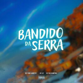 Album cover of BANDIDO DA SERRA