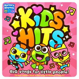 Album cover of Kids Hits - Big Songs for Little People! - The Best Children's Music & Kids Songs for Playtime & Party Fun
