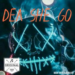 Album cover of Dea She Go (feat. Budah)
