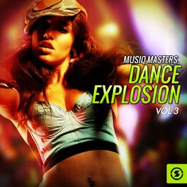 Album cover of Musiq Masters: Dance Explosion, Vol. 3