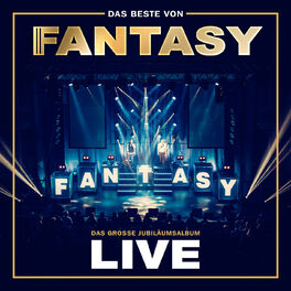 Album picture of Das Beste von Fantasy - Das große Jubiläumsalbum - Mit allen Hits! (Live)