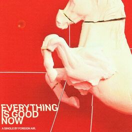 Album cover of Everything is Good Now