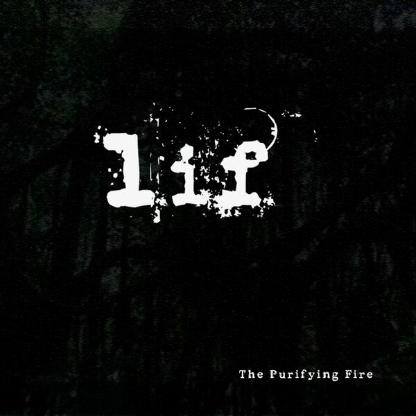 L.I.F. - The Purifying Fire [single] (2023)