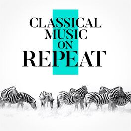 Album cover of Classical Music on Repeat