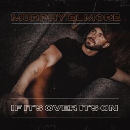 Album cover of If It's Over It's On