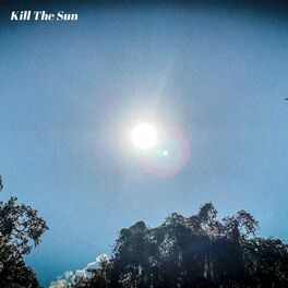 Album cover of Kill the Sun