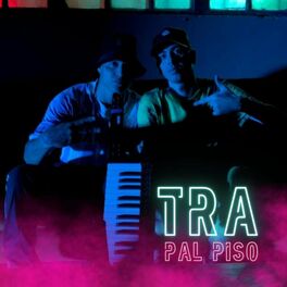 Album cover of Tra Pal Piso