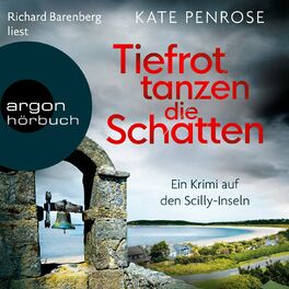 Album cover of Tiefrot tanzen die Schatten - Ben Kitto ermittelt auf den Scilly-Inseln, Band 4 (Ungekürzt)