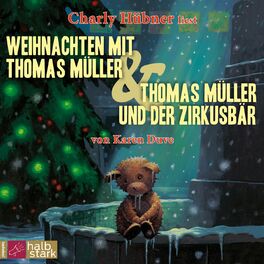 Album cover of Weihnachten mit Thomas Müller & Thomas Müller und der Zirkusbär (ungekürzt)