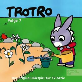 Album cover of Folge 7: Trotro, der kleine Gärtner (Das Original-Hörspiel zur TV-Serie)