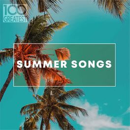 Album cover of 100 Greatest Summer Songs