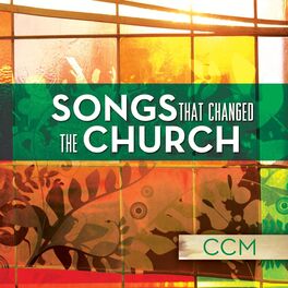 Album cover of Songs That Changed The Church - CCM