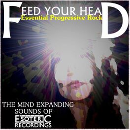 Album cover of Feed Your Head - Essential Progressive Rock
