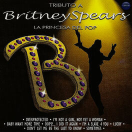 Overprotected - Song Download from Tributo a Britney Spears: La