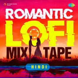 Album cover of Romantic Lofi Mix Tape Hindi