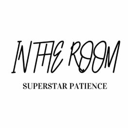 SUPERSTAR PATIENCE - Lyrics, Playlists & Videos
