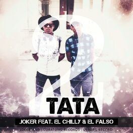 Album picture of Tata 2 (feat. El Chilly & el Falso)