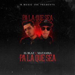 Album cover of Pa la Que Sea (feat. Matamba)