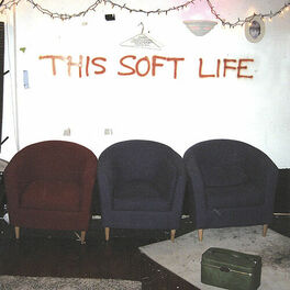 Album cover of This Soft Life