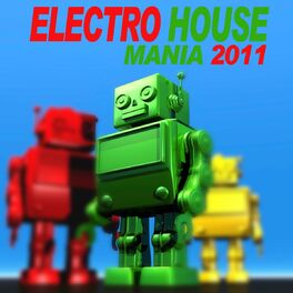 Album picture of Electro House Mania 2011