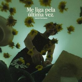 Album cover of Me Liga Pela Última Vez